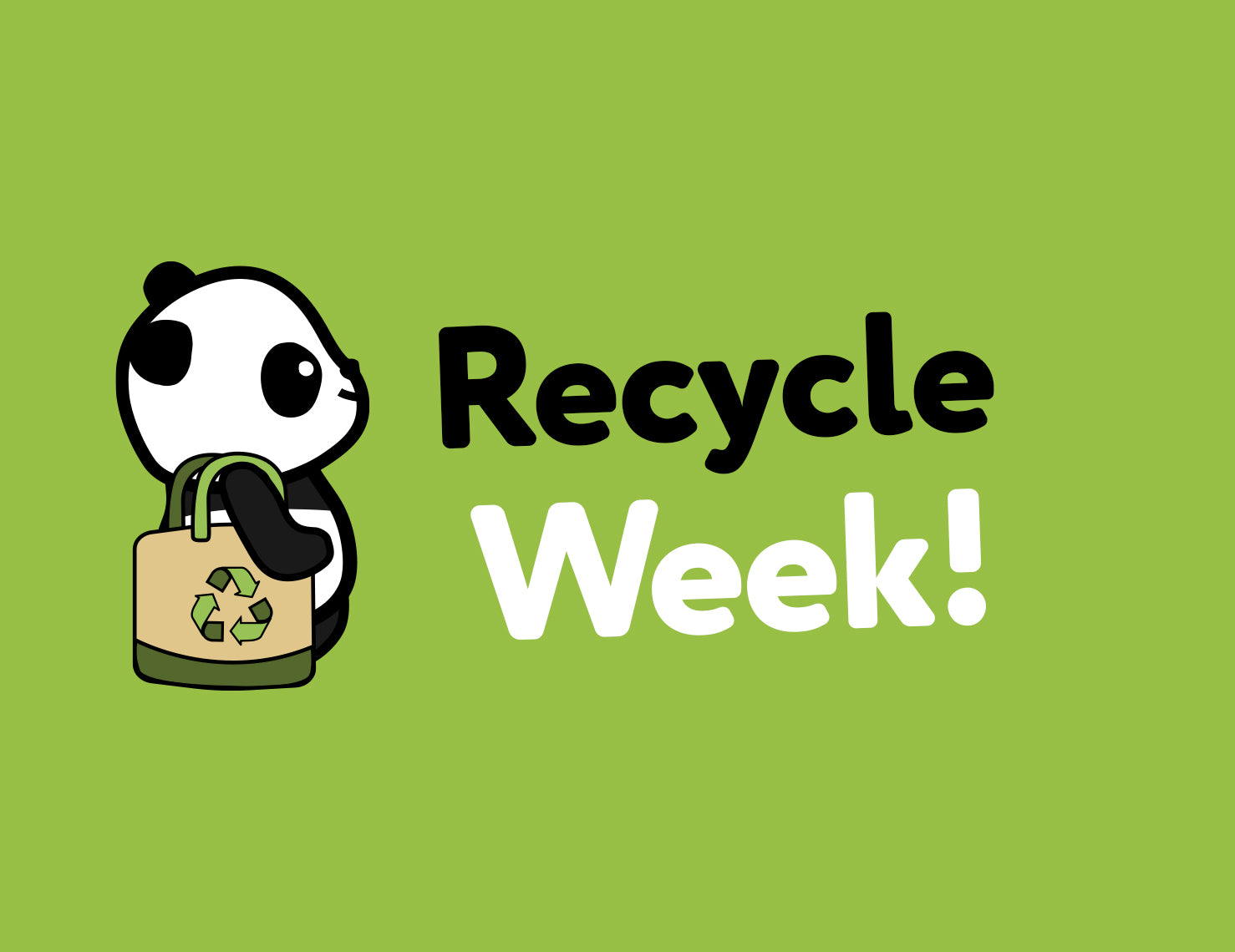 It's Recycle Week! The Cheeky Panda