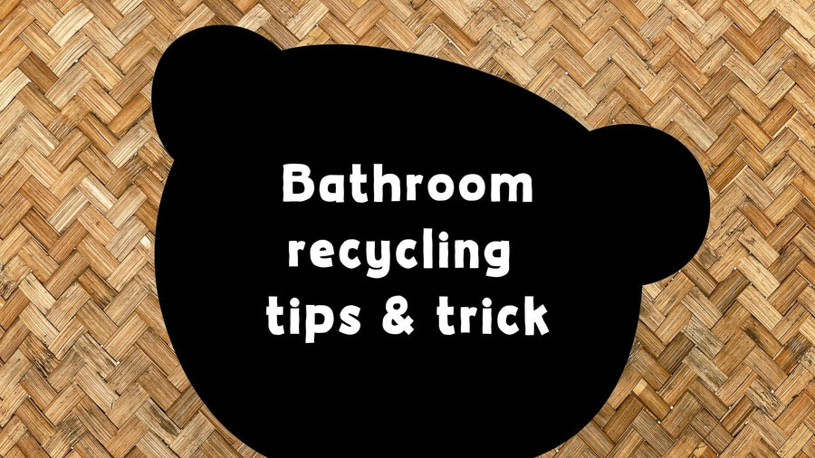 Bathroom Recycling - Tips and Tricks!