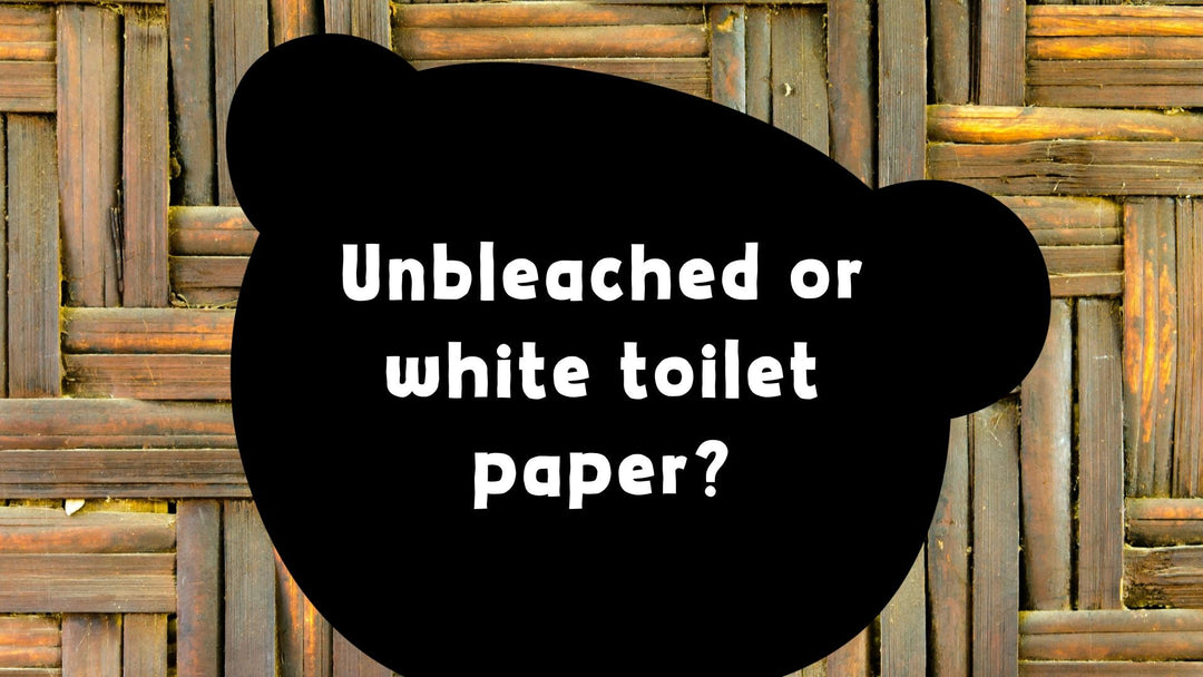 Unbleached Toilet Paper vs White Toilet Paper - what's the difference?