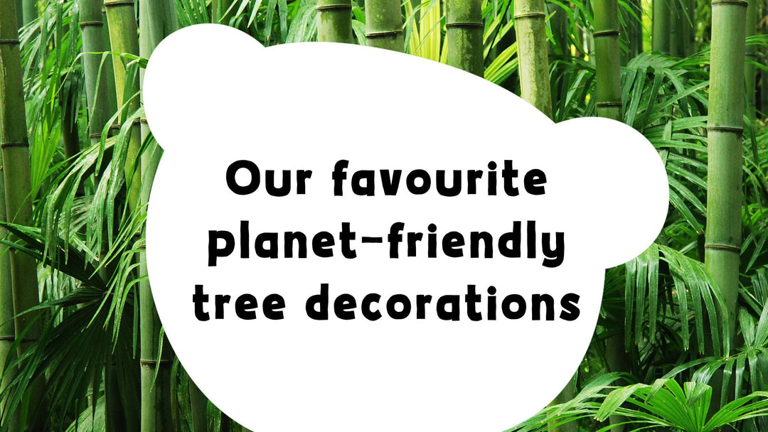 Our favourite planet friendly tree decorations