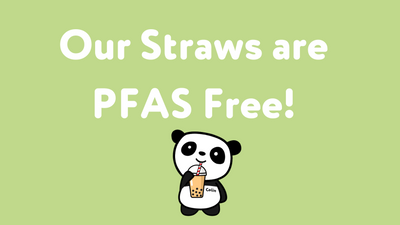 Our Straws are PFAS Free!