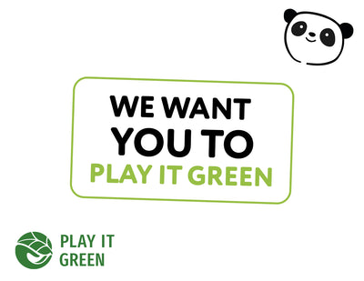 We want YOU to Play It Green
