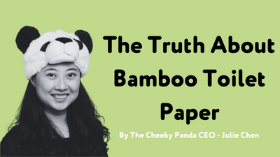 The Truth About Bamboo Toilet Paper