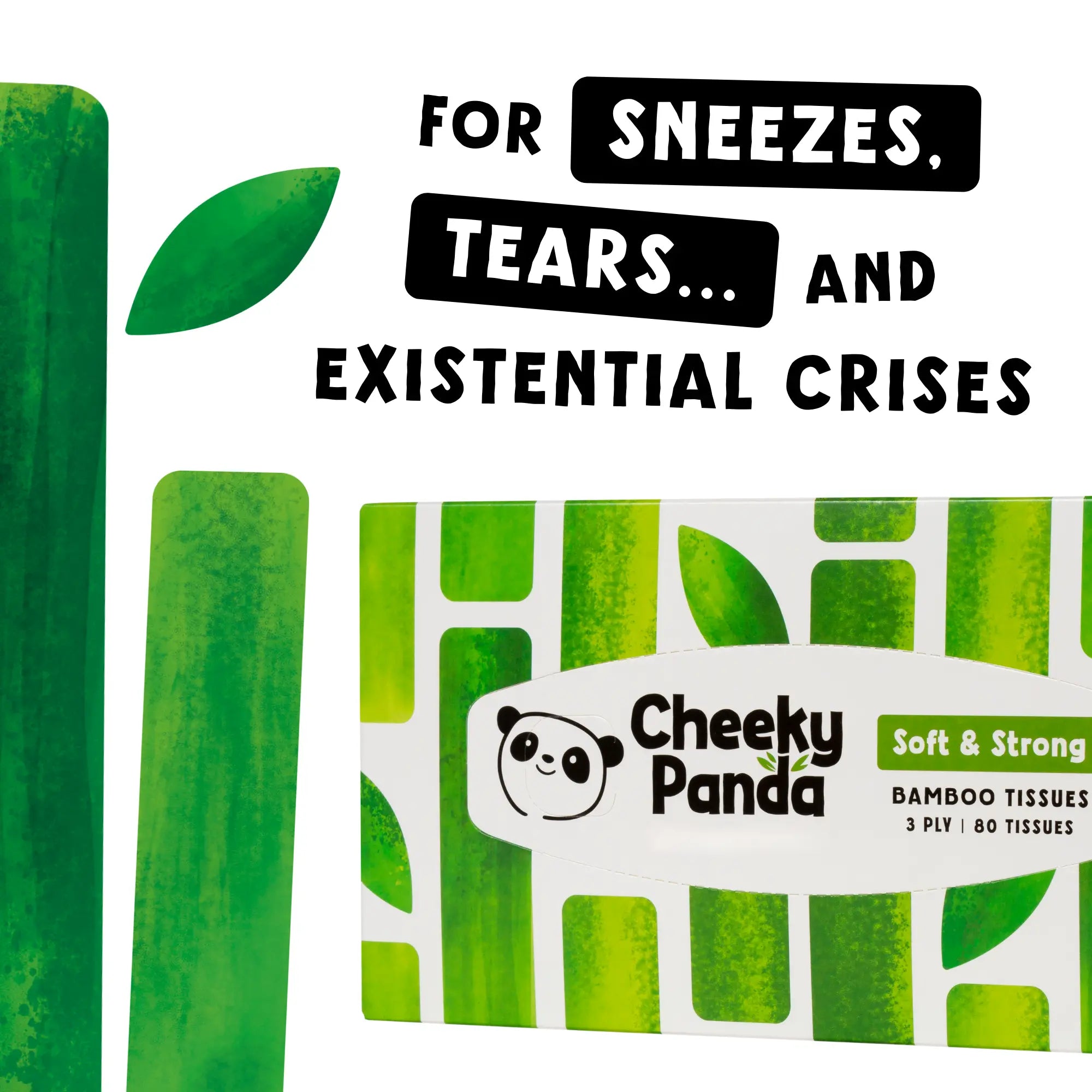 Cheeky Panda tissues for sneezes, tears, and existential crises.