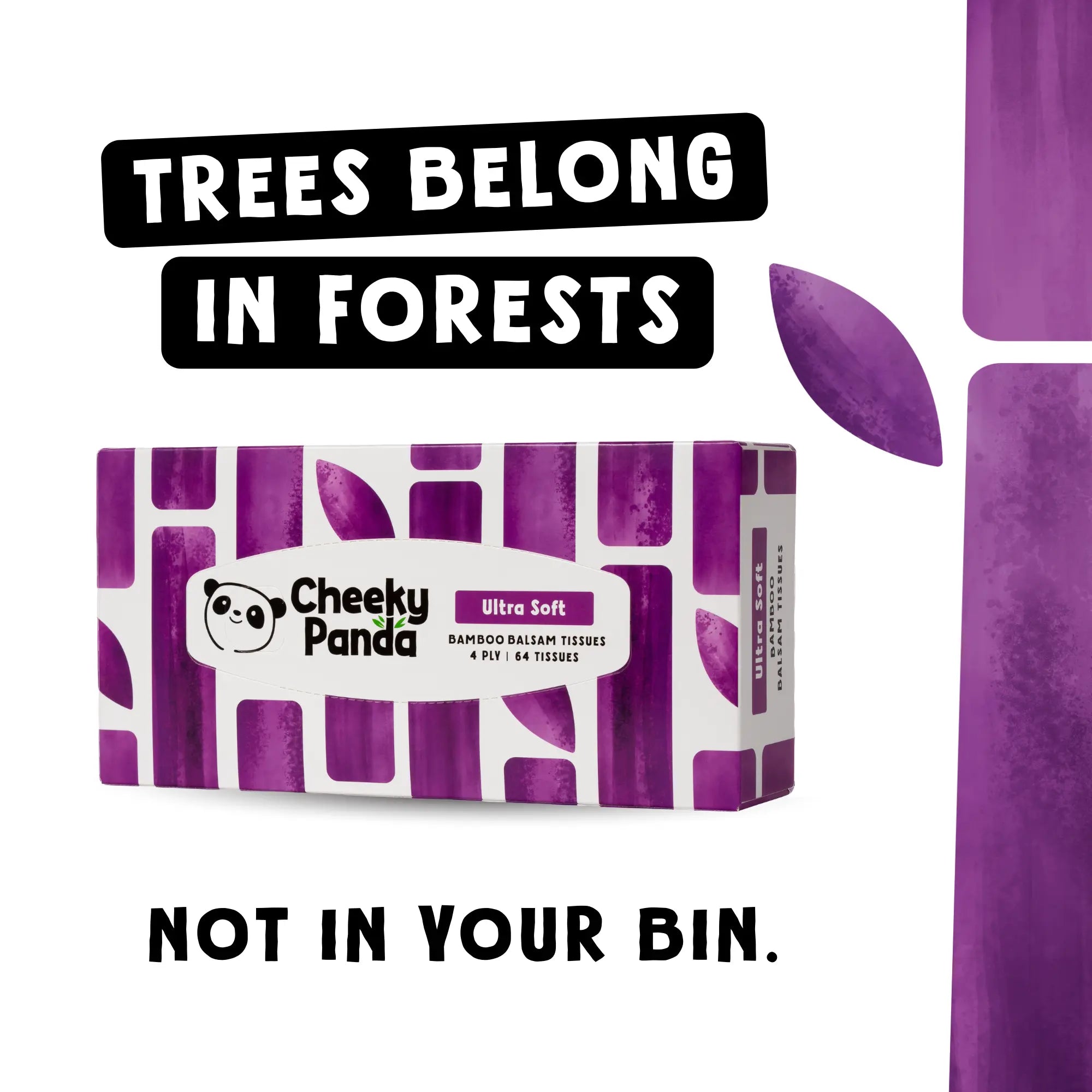 A box of Cheeky Panda Ultra Soft tissues with text 'Trees belong in forests not in your bin'.