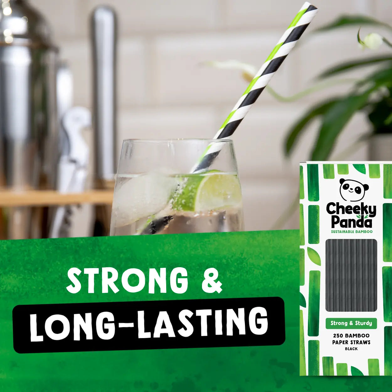 Glass of iced drink with a Cheeky Panda bamboo straw, Cheeky Panda packaging, and text 'Strong & Long-Lasting' in a kitchen setting.
