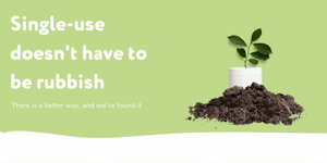single-use doesn't have to be rubbish. There is a better way, and we've found it. Gif of a plant growing inside a Cheeky Panda toilet paper being put in the soil. 
